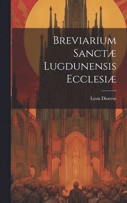 bokomslag Breviarium Sanctæ Lugdunensis Ecclesiæ