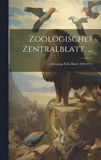 bokomslag Zoologisches Zentralblatt. ...