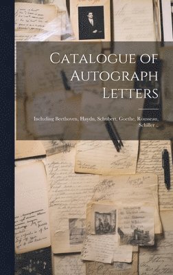 bokomslag Catalogue of Autograph Letters