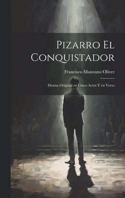Pizarro el conquistador 1