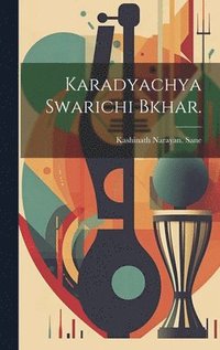bokomslag Karadyachya Swarichi bkhar.
