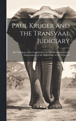 bokomslag Paul Kruger and the Transvaal Judiciary