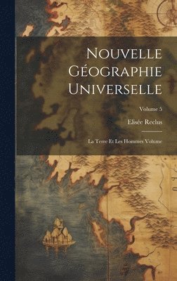 bokomslag Nouvelle gographie universelle