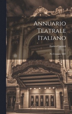 Enrico Carozzi - Annuario Teatrale Italiano, Inbunden