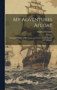 bokomslag My Adventures Afloat