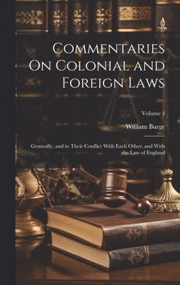 bokomslag Commentaries On Colonial and Foreign Laws