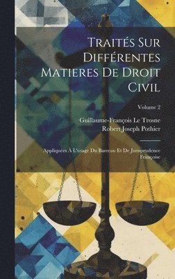 bokomslag Traits Sur Diffrentes Matieres De Droit Civil