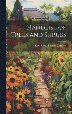 Handlist of Trees and Shrubs 1
