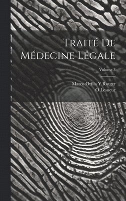 bokomslag Trait De Mdecine Lgale; Volume 3