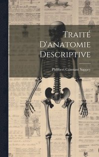 bokomslag Trait D'anatomie Descriptive