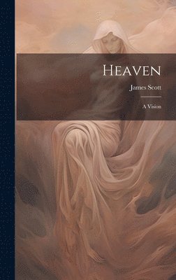 James Scott - Heaven, Inbunden