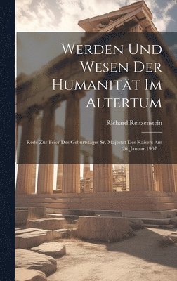 bokomslag Werden Und Wesen Der Humanitt Im Altertum