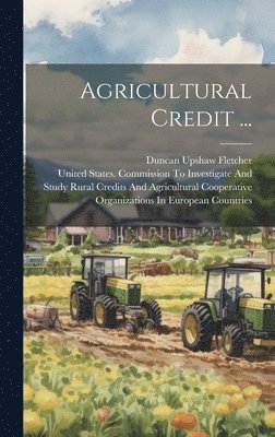 Agricultural Credit ... 1