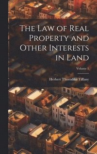 bokomslag Law of Real Property and Other Interests in Land; Volume 1
