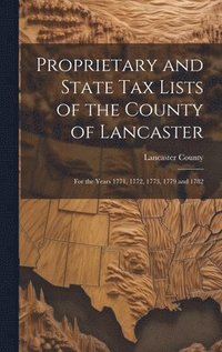 bokomslag Proprietary and State Tax Lists of the County of Lancaster