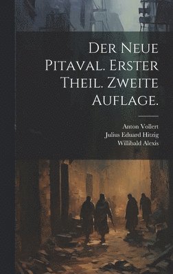 bokomslag Der neue Pitaval. Erster Theil. Zweite Auflage.