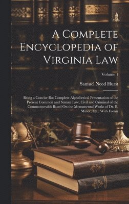 bokomslag A Complete Encyclopedia of Virginia Law