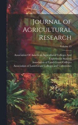 bokomslag Journal of Agricultural Research; Volume 15