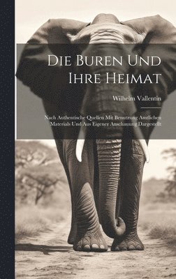 bokomslag Die Buren und ihre Heimat