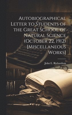 bokomslag Autobiographical Letter to Students of the Great School of Natural Science (October 22, 1912) [Miscellaneous Works]