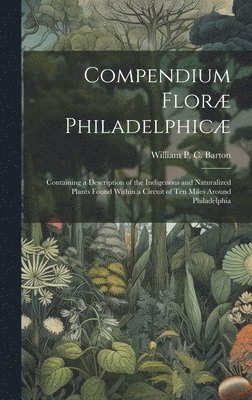 Compendium Flor Philadelphic 1