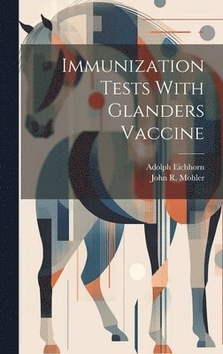 Immunization Tests With Glanders Vaccine 1