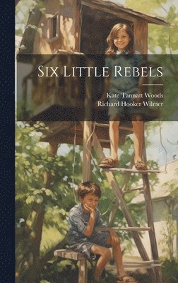 bokomslag Six Little Rebels