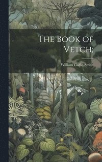 bokomslag The Book of Vetch;