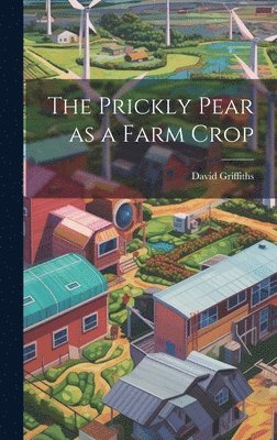 bokomslag Prickly Pear as a Farm Crop