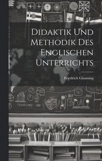 bokomslag Didaktik und Methodik des englischen Unterrichts