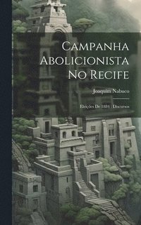 bokomslag Campanha abolicionista no Recife