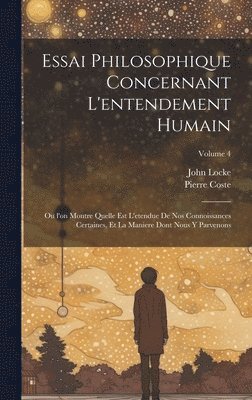 bokomslag Essai philosophique concernant l'entendement humain