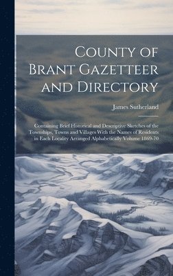 bokomslag County of Brant Gazetteer and Directory