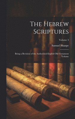 bokomslag The Hebrew Scriptures