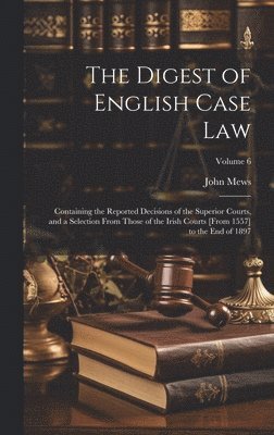 bokomslag The Digest of English Case Law