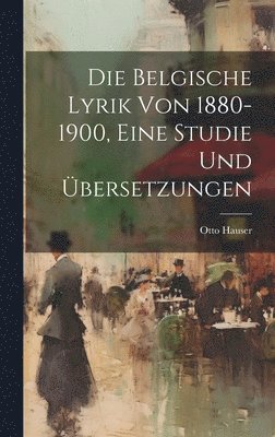 bokomslag belgische Lyrik von 1880-1900, eine Studie und Übersetzungen