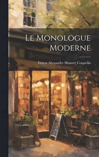 bokomslag Le monologue moderne