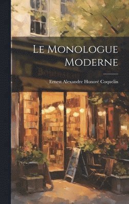 monologue moderne