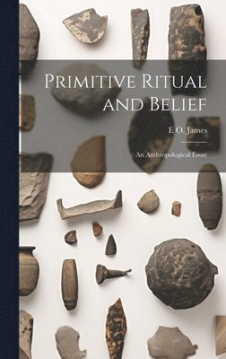 Primitive Ritual and Belief 1