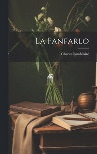 bokomslag La Fanfarlo