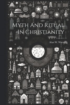 bokomslag Myth And Ritual In Christianity