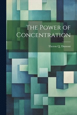 The Power of Concentration 1