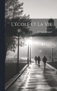 bokomslag L'école et la vie