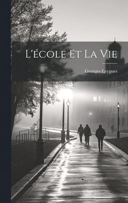 bokomslag L'école et la vie