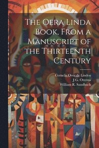 bokomslag The Oera Linda Book, From a Manuscript of the Thirteenth Century