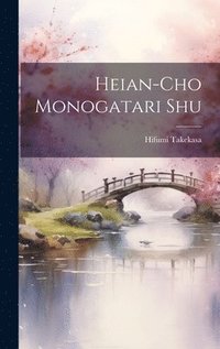 bokomslag Heian-cho monogatari shu