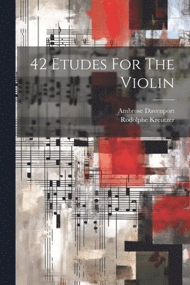 bokomslag 42 Etudes For The Violin