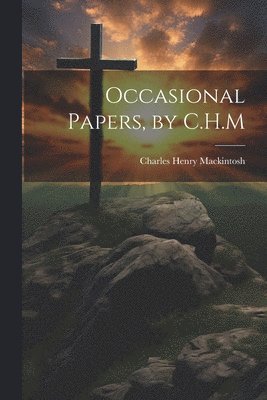 bokomslag Occasional Papers, by C.H.M