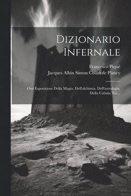 Francesco Piqué, Jacques Albin Simon [Collin de Plancy - Dizionario Infernale, Häftad