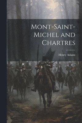 Mont-Saint-Michel and Chartres 1